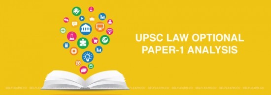 UPSC Law Optional -Paper 1-  Analysis of Previous Year Mains Questions