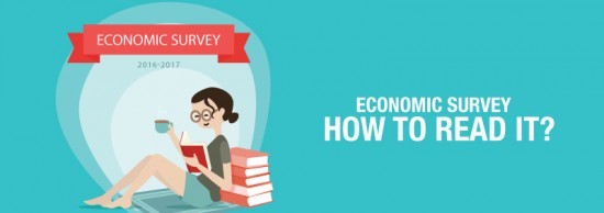 Economic Survey 2017 for UPSC IAS Exam : How to read it ?